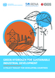 Cover of the report"GREEN HYDROGEN FOR SUTAINABLE INDUSTRIAL DEVELOPMENT: A POLICY TOOLKIT FOR DEVELOPING COUNTRIES"