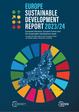 Cover: "European elections, Europe’s future and the Sustainable Development Goals: Europe Sustainable Development Report 2023/24" by Guillaume Lafortune, Grayson Fuller, Adolf Kloke-Lesch, Phoebe Koundouri and Angelo Riccaboni