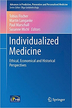 Assessing individualized medicine: the example of immunoadsorption