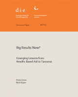 Big results now? Emerging lessons from results-based aid in Tanzania
