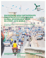 Envisioning new partnerships for Africa’s future: making global governance work in a post-2015 world