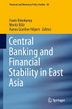 Navigating the trilemma: central banking in East Asia between inflation targeting, exchange-rate management and guarding financial stability