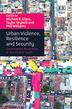 Urban governance in conflict zones: contentious politics, not resilience