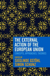 Theorizing EU external action: a neo-functionalist perspective