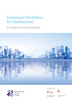 Investment facilitation for development: a toolkit for policymakers