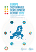 Achieving the SDGs: Europe’s compass in a multipolar world - Europe Sustainable Development Report 2022