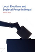 Local Elections and Societal Peace in Nepal