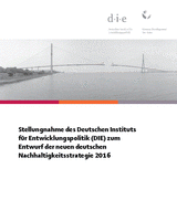 Stellungnahme des Deutschen Instituts für Entwicklungspolitik (DIE) zum Entwurf der neuen deutschen Nachhaltigkeitsstrategie 2016
