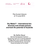 Dry Matter? International bio-diversity and climate policies overlook the potential of drylands
