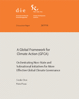 A global framework for climate action: orchestrating non-state and subnational initiatives for more effective global climate governance