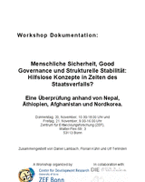 Workshop-Dokumentation: menschliche Sicherheit, Good Governance und strukturelle Stabilität; hilflose Konzepte in Zeiten des Staatsverfalls